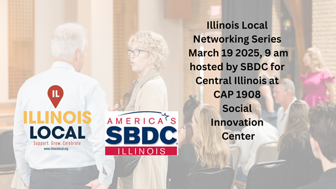 Illinois Local Networking Event at CAP 1908 hosted by Illinois SBDC for Central IL