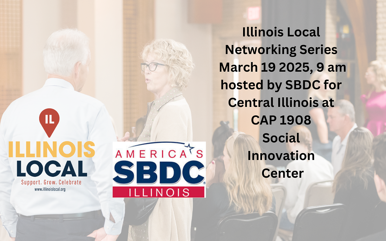 Image: Illinois Local Networking Event at CAP 1908 hosted by Illinois SBDC for Central IL